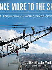 Once More to the Sky: The Rebuilding of the World Trade Center Hardcover