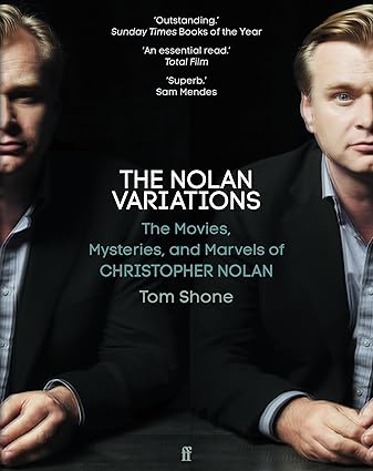 The Nolan Variations: The Movies, Mysteries, and Marvels of Christopher Nolan Paperback