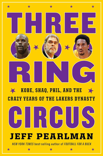 Three-Ring Circus: Kobe, Shaq, Phil, and the Crazy Years of the Lakers Dynasty Hardcover – Illustrated, 22 Sept. 2020 Adult Non-Fiction Ndah Mbawa @ Happier Every Chapter   