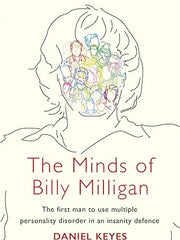 The Minds of Billy Milligan: The book that inspired the hit series The Crowded Room starring Tom Holland