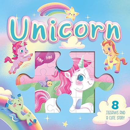 Unicorn: a Jigsaw Storybook Novelty Book Children's Books Happier Every Chapter