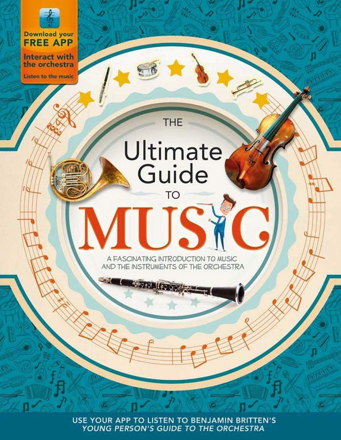 The Ultimate Guide to Music A Fascinating Introduction to Music and the Instruments of the Orchestra (Y)(Hardcover) Children's Books Happier Every Chapter   