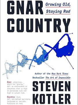 Gnar Country: Growing Old, Staying Rad Hardcover