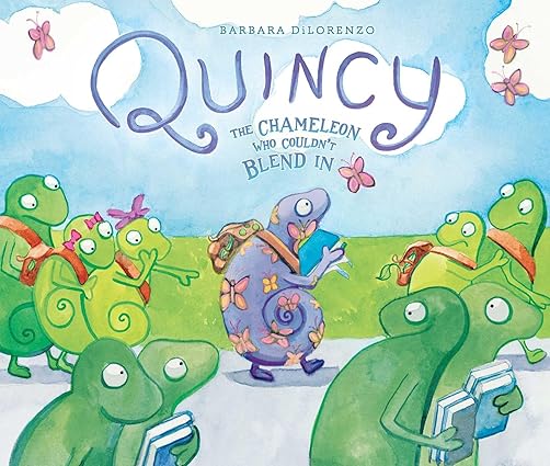 Quincy: The Chameleon Who Couldn't Blend In Hardcover