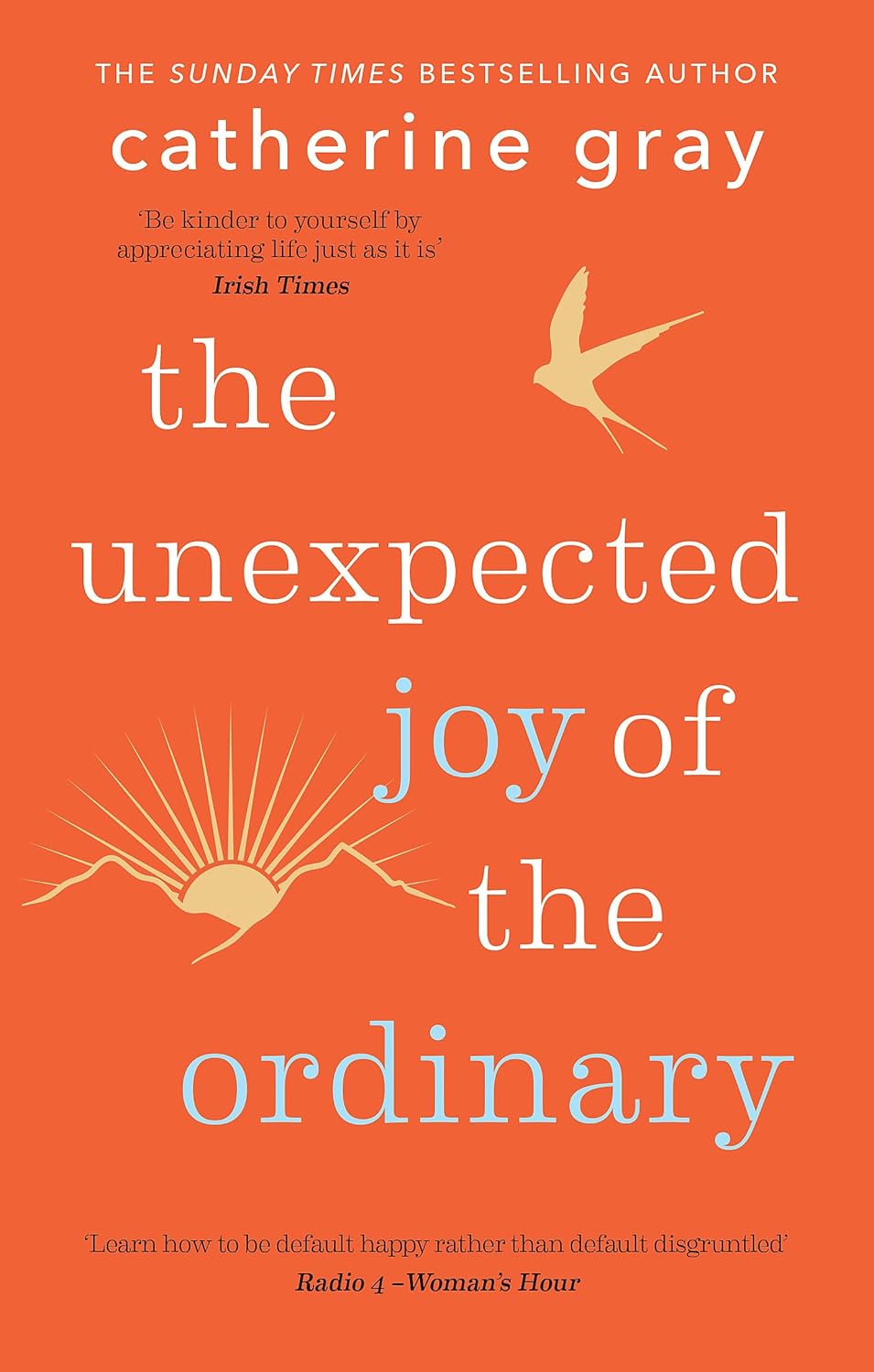 The Unexpected Joy of the Ordinary Paperback – 21 Dec. 2023