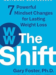 The Shift: 7 Powerful Mindset Changes for Lasting Weight Loss Hardcover