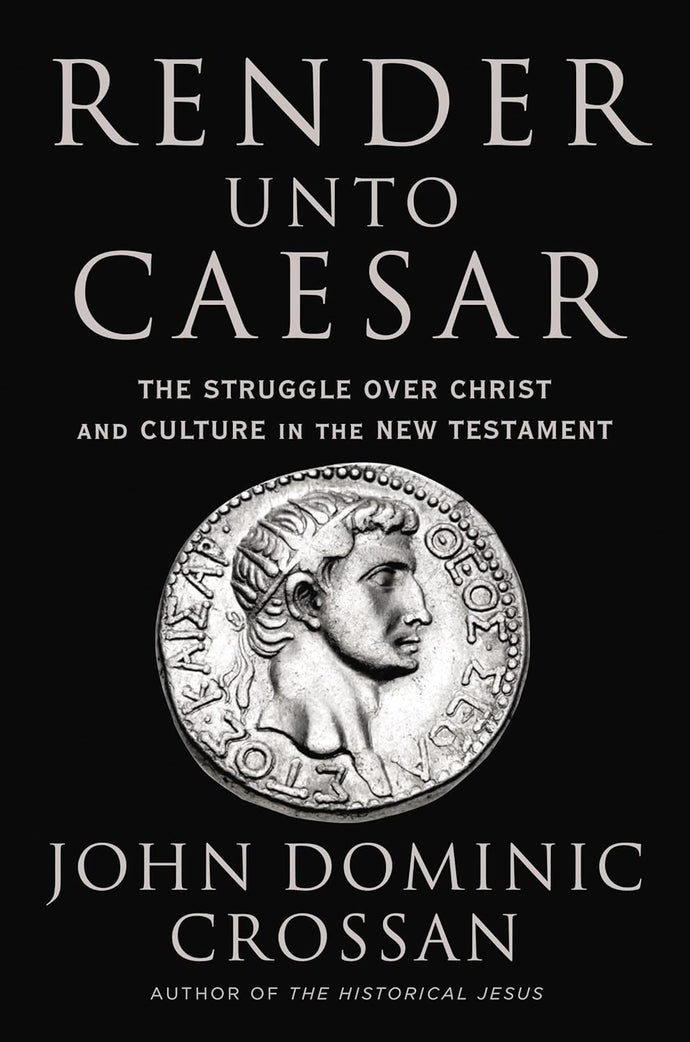 Render Unto Caesar: The Struggle Over Christ and Culture in the New Testament: The Battle Over Christ and Culture in the New Testament Hardcover Happier Every Chapter