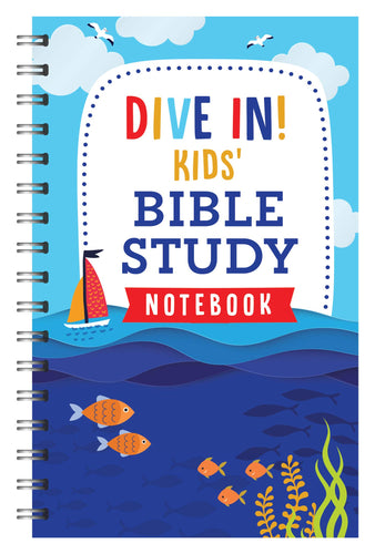 Dive In! Kids' Bible Study Notebook (Wire Coil/Wire Combination) Children's Books Happier Every Chapter   