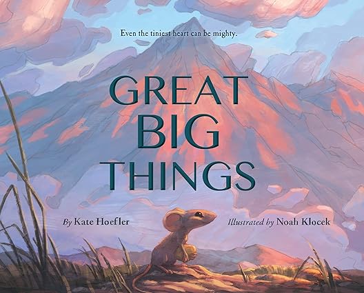 Great Big Things Hardcover