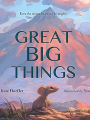 Great Big Things Hardcover