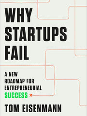Why Startups Fail: A New Roadmap for Entrepreneurial Success Hardcover