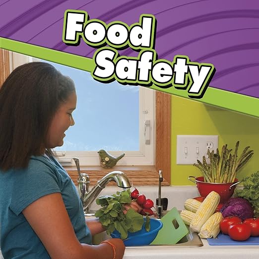 Food Safety (Staying Safe) Hardcover Children Nonfiction Happier Every Chapter