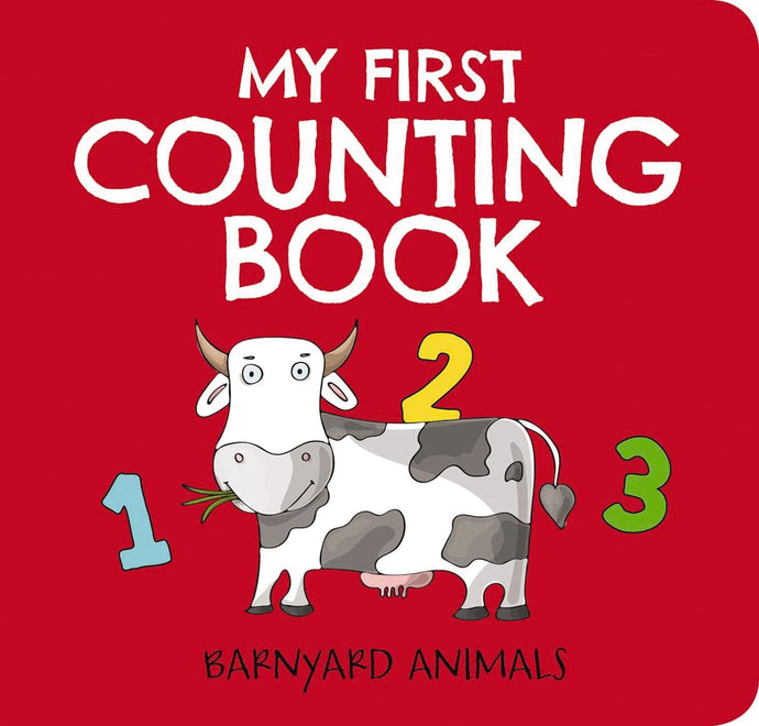 My First Counting Book: Barnyard Animals: Counting 1 to 10 Board book €“ Picture Book Happier Every Chapter