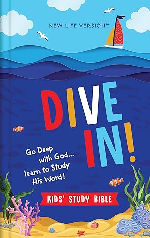 Dive In! Kids' Study Bible: New Life Version Hardcover – Adult Non-Fiction Happier Every Chapter   