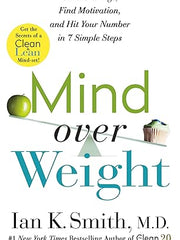 Mind over Weight: Curb Cravings, Find Motivation, and Hit Your Number in 7 Simple Steps Hardcover