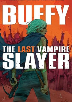 Buffy the Last Vampire Slayer SC (Buffy the Vampire Slayer) Paperback
