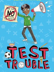Test Trouble: A funny and encouraging tale about facing your fears (Dyslexia-friendly)