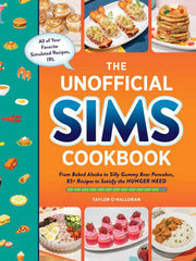 The Unofficial Sims Cookbook: From Baked Alaska to Silly Gummy Bear Pancakes, 85+ Recipes to Satisfy the Hunger Need (Unofficial Cookbook Gift Series) Hardcover €“ 10 Nov. 2022 by Taylor O'Halloran (Author)