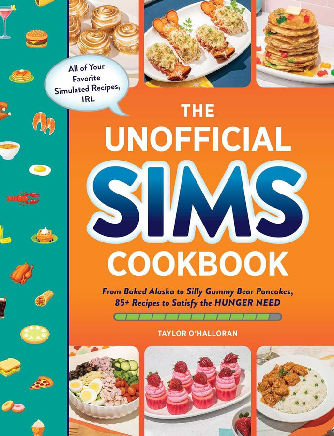 The Unofficial Sims Cookbook: From Baked Alaska to Silly Gummy Bear Pancakes, 85+ Recipes to Satisfy the Hunger Need (Unofficial Cookbook Gift Series) Hardcover – 10 Nov. 2022 by Taylor O’Halloran (Author) Happier Every Chapter