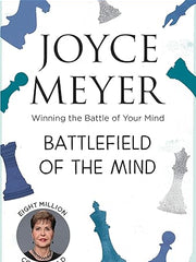 Battlefield of the Mind: Winning the Battle of Your Mind