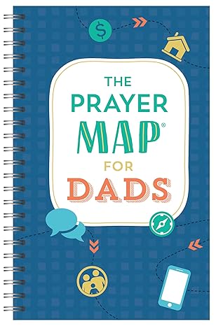 The Prayer Map for Dads (Faith Maps) Spiral-bound – Adult Non-Fiction Happier Every Chapter   