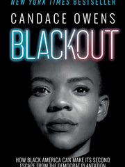 Blackout: How Black America Can Make Its Second Escape from the Democrat Plantation Hardcove