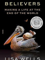 Believers: Making a Life at the End of the World Paperback