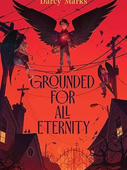 Grounded for All Eternity Hardcover