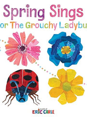 Spring Sings for the Grouchy Ladybug (The World of Eric Carle) Hardcover