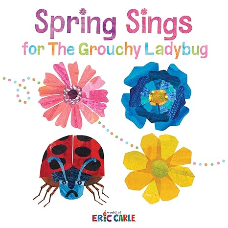 Spring Sings for the Grouchy Ladybug (The World of Eric Carle) Hardcover Children's Books Happier Every Chapter   