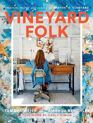 Vineyard Folk: Creative People and Places of Martha's Vineyard Hardcover