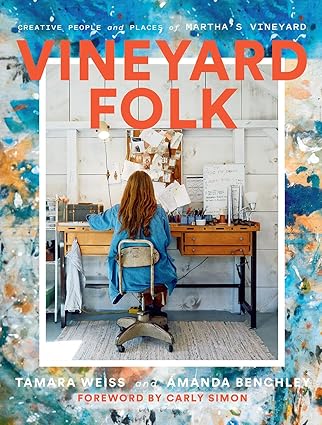 Vineyard Folk: Creative People and Places of Martha's Vineyard Hardcover Adult Non-Fiction Happier Every Chapter