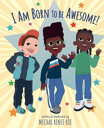 I am Born to be Awesome Hardcover Children's Books Happier Every Chapter