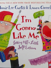 I'm Gonna Like Me: Letting Off a Little Self-Esteem Hardcover