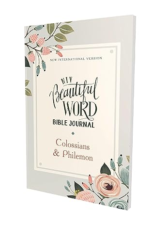 Niv, Beautiful Word Bible Journal, Colossians and Philemon, Paperback, Comfort Print Paperback Adult Non-Fiction Happier Every Chapter   