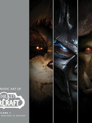 The Cinematic Art of World of Warcraft: Volume I: 1 Hardcover
