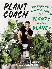 Plant Coach: The Beginner's Guide to Caring for Plants and the Planet Paperback