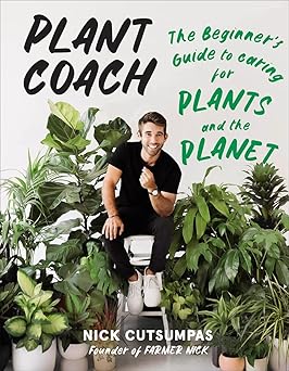 Plant Coach: The Beginner's Guide to Caring for Plants and the Planet Paperback Adult Non-Fiction Happier Every Chapter