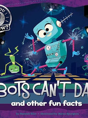 Robots Can't Dance!: And Other Fun Facts (Did You Know?) Hardcover
