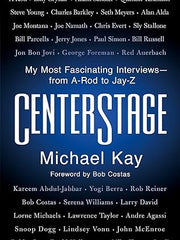 Centerstage: My Most Fascinating Interviews--From A-Rod to Jay-Z Hardcover
