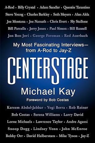 Centerstage: My Most Fascinating Interviews--From A-Rod to Jay-Z Hardcover Adult Non-Fiction Happier Every Chapter   