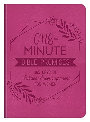 One-Minute Bible Promises: 365 Days of Biblical Encouragement for Women Imitation Leather Adult Non-Fiction Happier Every Chapter   