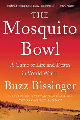 The Mosquito Bowl: A Game of Life and Death in World War II Hardcover Adult Non-Fiction Happier Every Chapter   