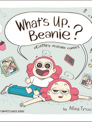 What's Up, Beanie?: Acutely Relatable Comics Hardcove