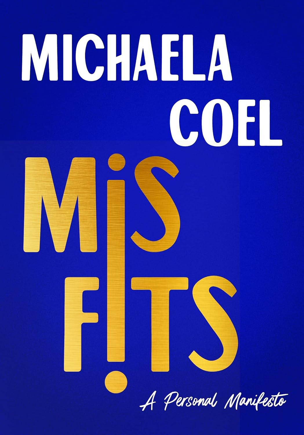 Misfits: A Personal Manifesto Paperback