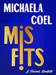 Misfits: A Personal Manifesto Hardcover