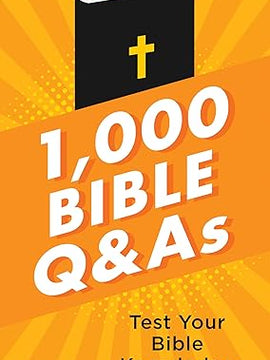 1,000 Bible Q&As: Test Your Bible Knowledge Mass Market Paperback