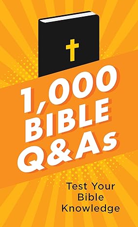 1,000 Bible Q&As: Test Your Bible Knowledge Mass Market Paperback Adult Non-Fiction Happier Every chapter   