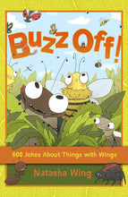 Load image into Gallery viewer, Buzz Off!: 600 Jokes About Things with Wings Paperback  Ndah Mbawa @ Happier Every Chapter   
