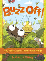 Buzz Off!: 600 Jokes About Things with Wings Paperback